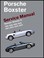 Cover of: Porsche Boxster Boxster S Service Manual 1997 1998 1999 2000 2001 2002 2003 2004