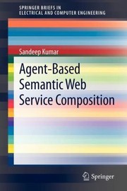 Cover of: Agentbased Semantic Web Service Composition