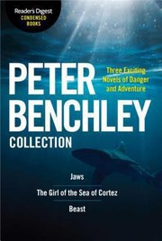 Cover of: The Peter Benchley Collection Readers Digest Condensed Books Premium Editions by Peter Benchley