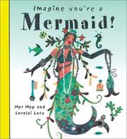 Cover of: Imagine You're a Mermaid (Imagine This!)