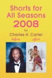 Cover of: Shorts for All Seasons 2008 by 