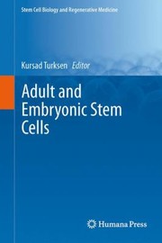 Cover of: Adult And Embryonic Stem Cells