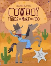 Cover of: Cowboy Things To Make And Do