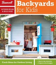 Cover of: Backyards For Kids A Sunset Outdoor Design Build Guide