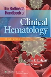 Cover of: The Bethesda Handbook Of Clinical Hematology