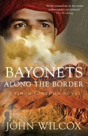 Cover of: Bayonets Along The Border by John Wilcox