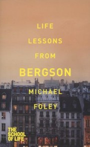 Cover of: Life Lessons From Bergson