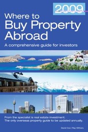 Cover of: Where To Buy Property Abroad 2009 A Comprehensive Guide For Investors
