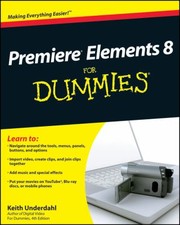Cover of: Premiere Elements 8 for Dummies
            
                For Dummies Computers