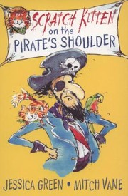 Cover of: Scratch Kitten And The Battle For The Pirates Shoulder