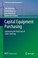 Cover of: Capital Equipment Purchasing Optimizing The Total Cost Of Capex Sourcing