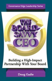 Cover of: Boardsavvy Ceo Building A Highimpact Partnership With Your Board