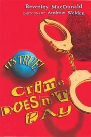 Cover of: It's True! Crime Doesn't Pay (It's True!)