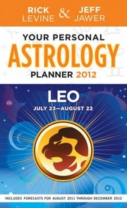 Cover of: Your Personal Astrology Planner 2012 Leo