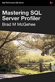 Cover of: Mastering Sql Server Profiler