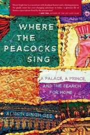 Cover of: Where The Peacocks Sing by Alison Singh Gee