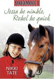 Cover of: Jessa Be Nimble, Rebel Be Quick (StableMates 3) (Stable Mates, 3) by Nikki Tate