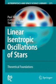 Cover of: Linear Isentropic Oscillations Of Stars Theoretical Foundations