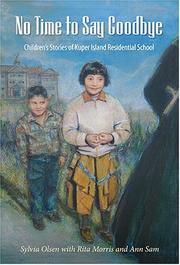 Cover of: No time to say goodbye: children's stories of Kuper Island Residential School