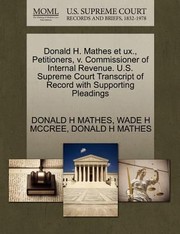 Cover of: Donald H Mathes Et Ux Petitioners