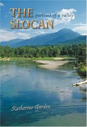 Cover of: The Slocan: Portrait of a Valley