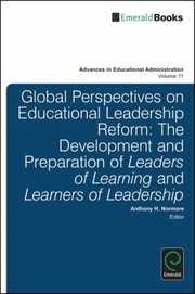 Cover of: Education Reform Leadership Development And Preparation Of Leaders Of Learning And Learners Of Leadership A Global Perspective