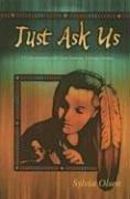 Cover of: Just Ask Us: A Conversation with First Nations Teenage Moms