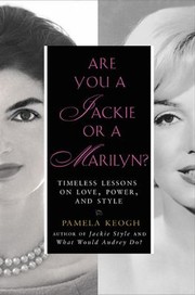 Are You A Jackie Or A Marilyn Timeless Lessons On Love Power And Style