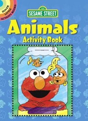 Cover of: Sesame Street Animals Activity Book
            
                Dover Little Activity Books Paperback