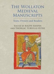 The Wollaton Medieval Manuscripts Texts Owners And Readers by Ralph Hanna