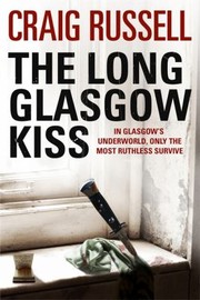 Cover of: The Long Glasgow Kiss