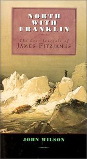Cover of: North with Franklin: the lost journals of James Fitzjames