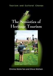 The Semiotics Of Heritage Tourism by Steve Watson