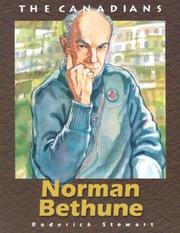 Cover of: Norman Bethune (The Canadians) by Roderick Stewart