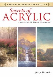 Cover of: Secrets Of Acrylic Landscapes Start To Finish
