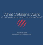 Cover of: What Catalans Want Could Catalonia Become Europes Next State