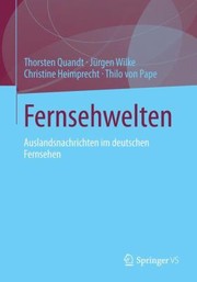 Cover of: Fernsehwelten Auslandsnachrichten Im Deutschen Fernsehen