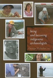 Cover of: Being And Becoming Indigenous Archaeologists