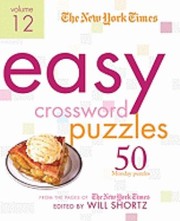 Cover of: The New York Times Easy Crossword Puzzles Volume 12
            
                New York Times Easy Crossword Puzzles