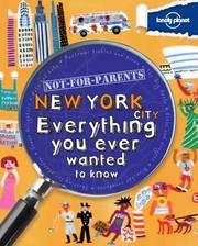 Cover of: Not For Parents New York City Everything You Ever Wanted To Know