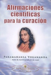 Cover of: Afirmaciones Cientficas para la Curacin by [by] Paramahansa Yogananda.