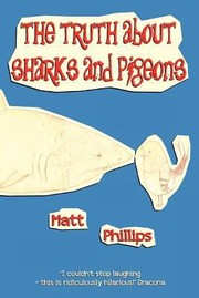 Cover of: The Truth About Sharks And Pigeons