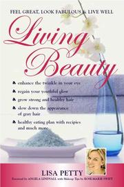 Cover of: Living Beauty: Feel Great, Look Fabulous and Live Well