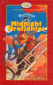 Cover of: Matthew and the Midnight Firefighter (First Flight Books Level Three)