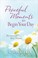 Cover of: Peaceful Moments To Begin Your Day Devotions For Busy Women