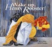 Cover of: Wake Up, Henry Rooster!
