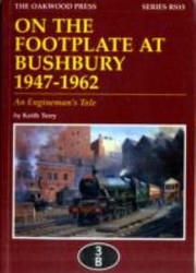 Cover of: On The Footplate At Bushbury 19471962 An Enginemens Tale