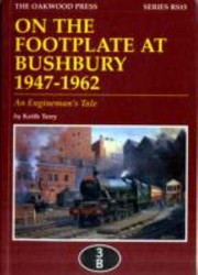 Cover of: On The Footplate At Bushbury 19471962 An Enginemens Tale by 