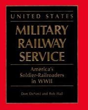 Cover of: United States Military Railway Service by Don DeNevi