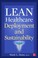 Cover of: Lean Healthcare Deployment And Sustainability